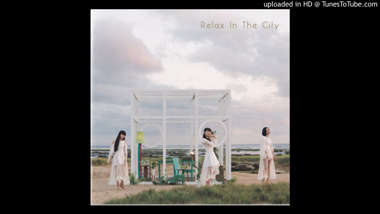 Perfume - Relax In The City