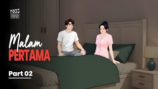 MALAM PERTAMA Part 02 - Drama Animasi Sekolah