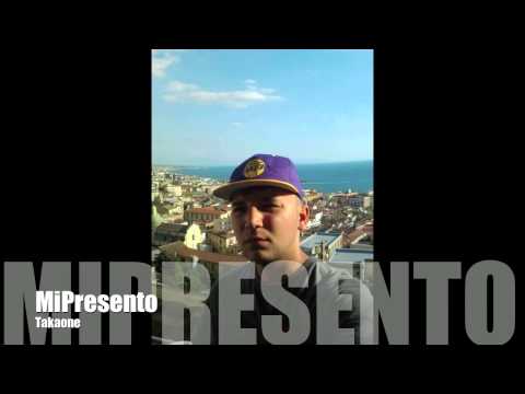 Takaone -Mi Presento- Rap/hip-hop
