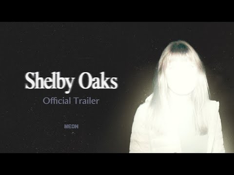 Video $Shelby Oaks