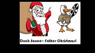 Duck Sauce - Father Christmas