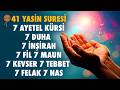 41 Yasin 7 Ayetel Kürsi 7 Duha 7 İnşirah 7 Fil 7 Maun 7 Kevser 7 Tebbet 7 Felak 7 Nas Rukye Ayetl