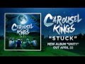 Carousel Kings - Stuck (OFFICIAL LYRIC VIDEO ...