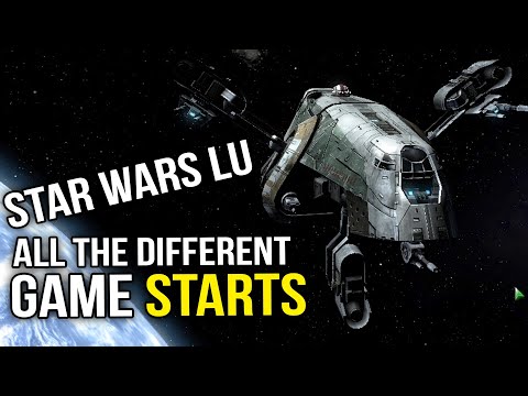 Star Wars LU - Checking Out the different Campaign Starts!