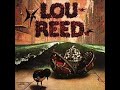 Lou Reed   Walk And Talk It with Lyrics in Description