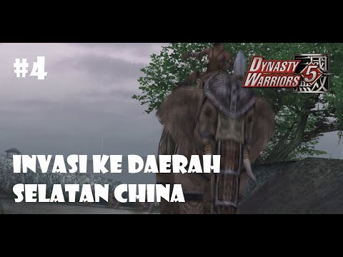 Invasi Ke Daerah Selatan China | Dynasty Warriors 5 (Sun Shang Xiang) #4