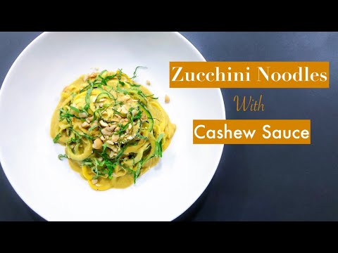 Zucchini Noodles with Creamy Cashew Sauce Recipe (Vegan, Gluten-free & Low Carb)
