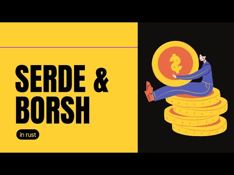 What is Serde & Borsh in Rust? | Serialization in Web & Blockchain Explained