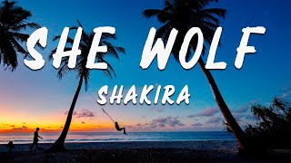 Shakira - She Wolf (Lyrics)