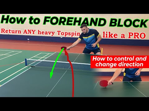Learn FOREHAND BLOCK Technique | Return ANY Heavy Topspin | Table Tennis / Ping Pong | Tutorial