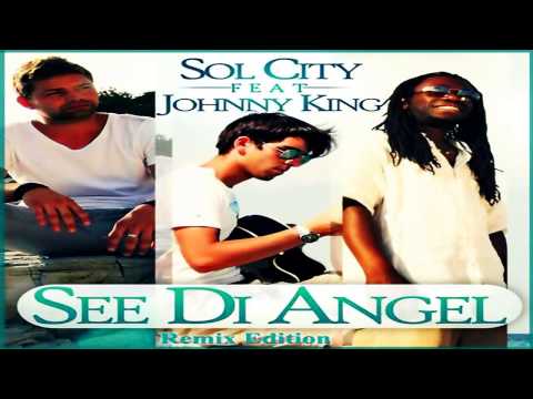 Sol City Feat. Johnny King - See Di Angel (RainDropz! Sunshine Mix)