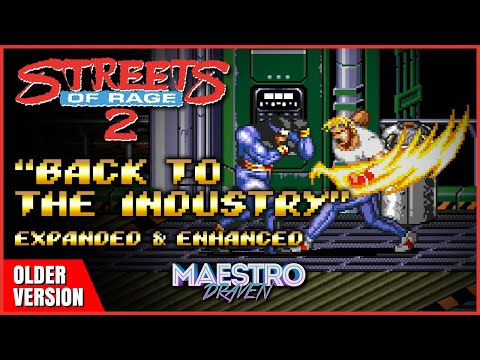 "Back To The Industry" • Stage 7-1 (Expanded & Enhanced) - STREETS OF RAGE 2
