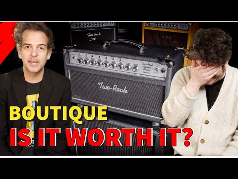 Why Are Boutique Amps Soo Expensive - Are They Worth It?