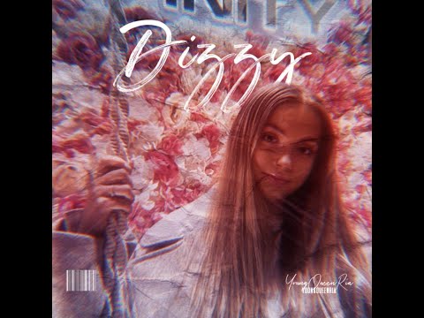 YOUNGQUEENRIA - Dizzy