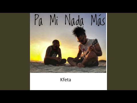 Pa Mi Nada Mas (Extended Version)