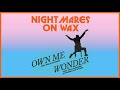 Nightmares On Wax - Own Me (feat. Haile Supreme) [Official Audio]