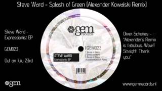 Steve Ward - Splash of Green (Alexander Kowalski Remix)