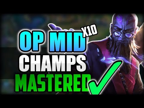 10 Strongest Mid Champions ONCE Mastered! Top 10 Best OP MID LANERS To MAIN in League of Legends