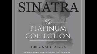 Frank Sinatra - The Platinum Collection (Not Now Music) [Full Album]