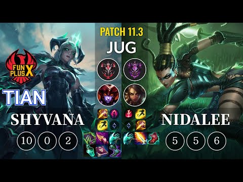 FPX Tian Shyvana vs Nidalee Jungle - KR Patch 11.3