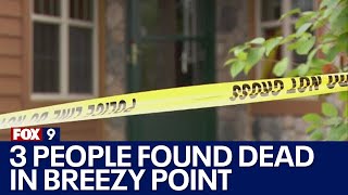 3 people found dead in Breezy Point