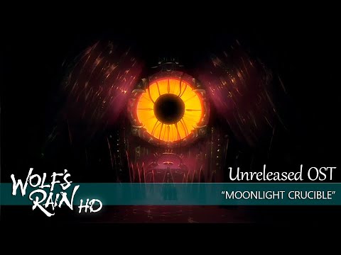 Wolf's Rain HD Unreleased OST - "Moonlight Crucible"