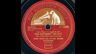 WILD MAN BLUES -  SIDNEY BECHET AND HIS NEW ORLEANS FEETWARMERS, Recorded 6 April 1940 NY