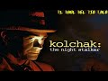Kolchak La Serie De TV El Baul Del Tio Lalo