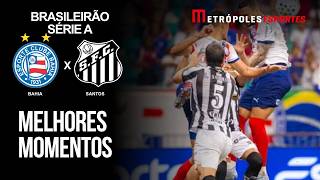 Bahia 2 x 2 Santos | Melhores momentos | | Brasileirão 2026