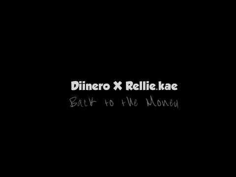 Diinero X Rellie.Kae - Back To The Money (Official Music Video)