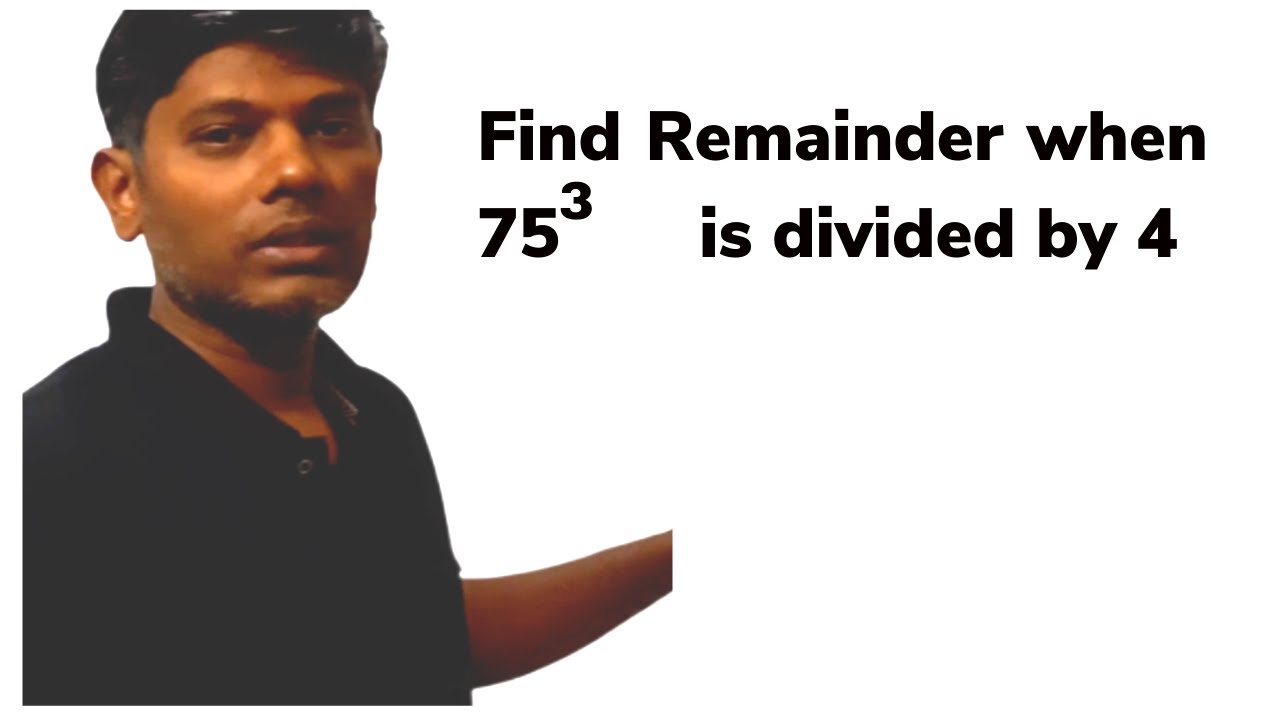 Remainder when 75^3 is divided by 4 | Polynomial Remainder Theorem