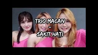 Download lagu TRIO MACAN - SAKIT HATI cover karaoke original mp3