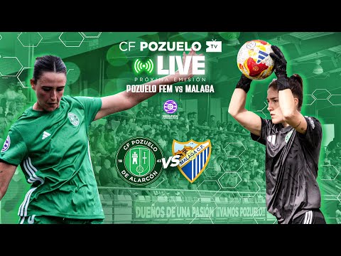 🔴 DIRECTO | CF POZUELO FEM 🆚 MALAGA CF | J8