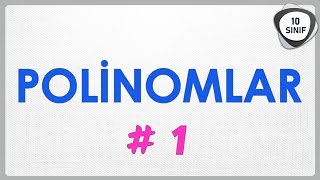 Polinomlar 1 | Polinom kavramı tanımı