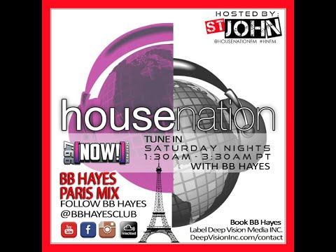BB Hayes - LIVE March 31st 2018 Paris House Nation Broadcast Hosted by St. John 99.7 FM
