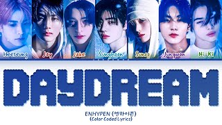 Download lagu ENHYPEN (엔하이픈) 'Daydream' (Color Coded Lyrics) mp3 Download lagu ENHYPEN (엔하이픈) 'Daydream' (Color Coded Lyrics) mp3