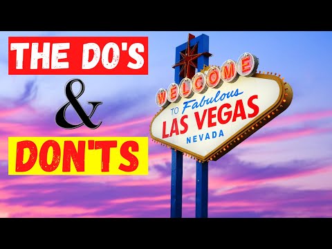 LAS VEGAS The Do's and Don'ts You NEED to Know Before You Go!