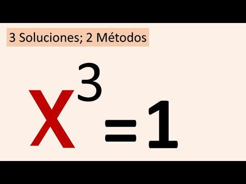 ECUACIÓN DE GRADO 3, X^3=1. Tres soluciones. Dos métodos