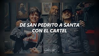Aka entre el Humo - Cartel de Santa ft. Los Dos Carnales (LETRA)