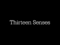 Thirteen Senses - Call Someone 