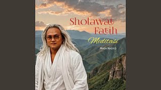 Download lagu Sholawat Fatih (Meditasi) mp3