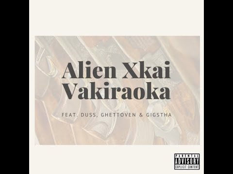 Alien Xkai - Vakiraoka (feat  Duss, Ghettoven & Gigstha)(TRAP GASY 2020)