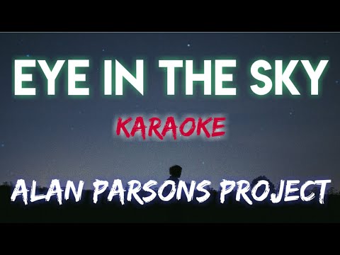 EYE IN THE SKY - ALAN PARSONS PROJECT (KARAOKE VERSION)