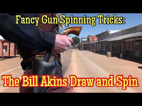 Fancy Gun Spinning Tricks : The Bill Akins Draw and Spin