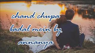 Download lagu Chand chupa badal mein//FEMALE VERSION//cover by annanya mp3