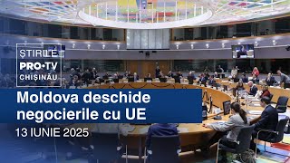 Știrile PRO TV (ORA 20:00) | MOLDOVA DEZCHIDE NEGOCIERILE CU UE |