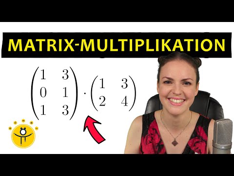 Matrix mal Matrix – Matrizen multiplizieren, Matrix Multiplikation