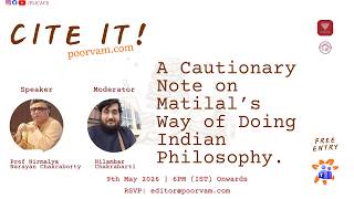 Prof. Nirmalya Narayan Chakraborty on Matilal & Indian Philosophy | Cite It by Poorvam