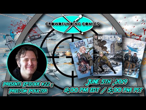Crowdfunding Comics Episode #22 - Ace of the Comic Skies Preston Poulter