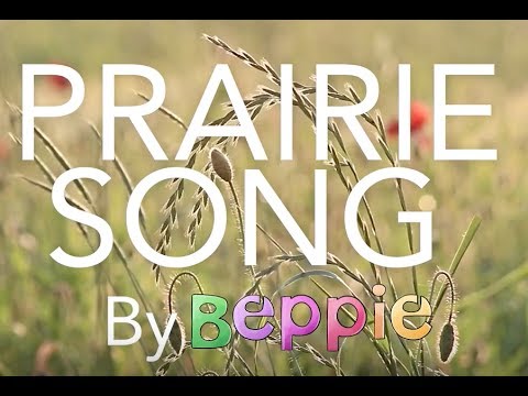 Prairie Song - Beppie | Kids Music